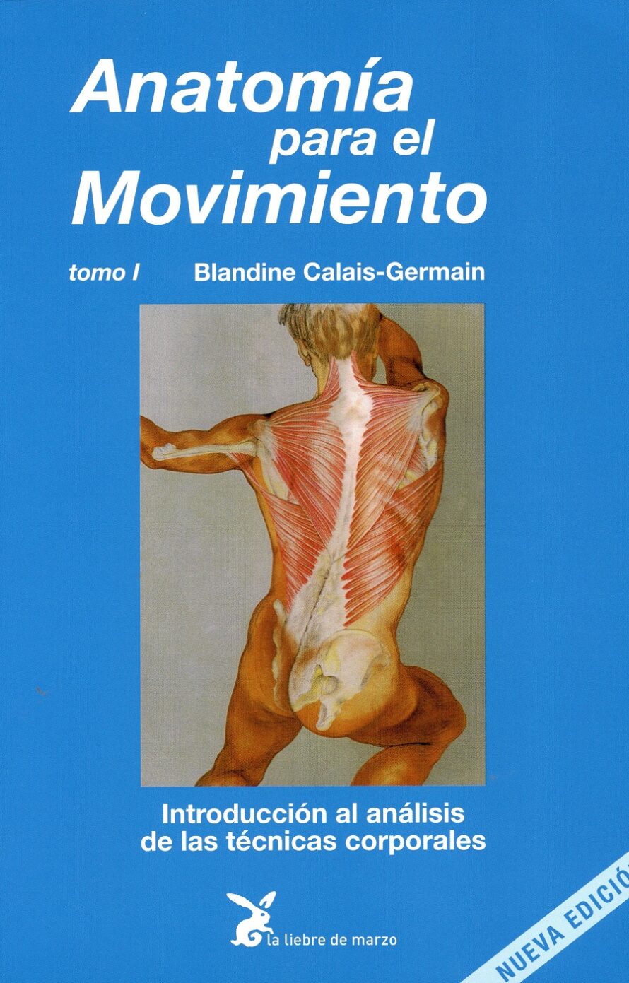 Anatomía para el movimiento. Blandine Caláis Germain