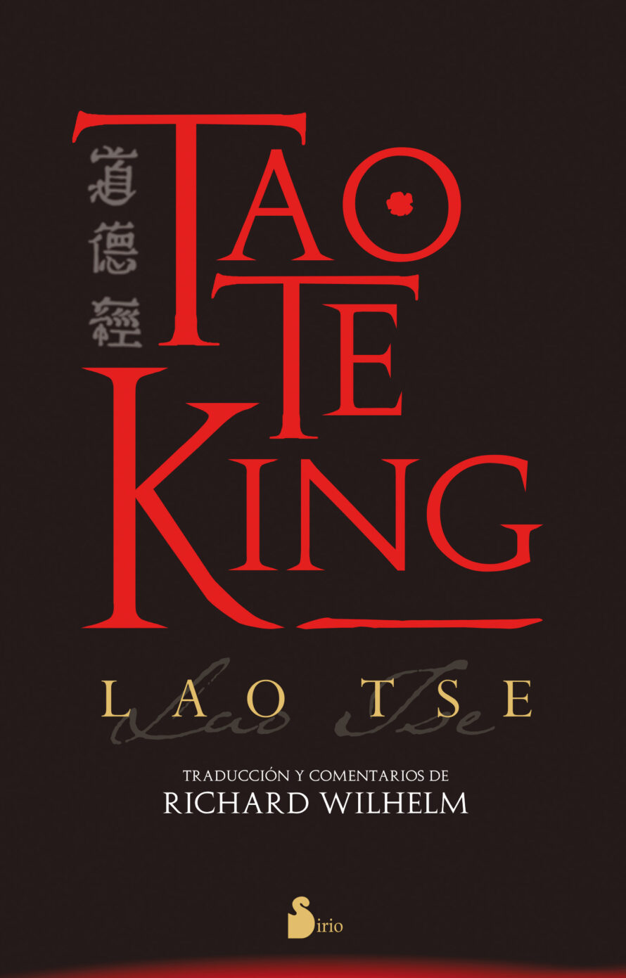 Tao Te King. Lao Tse. Richard Wilhelm